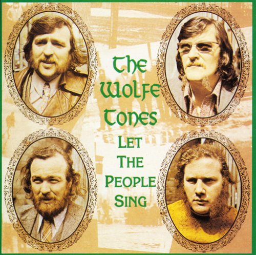 the album cover for The Wolfe Tones - Let the People Sing