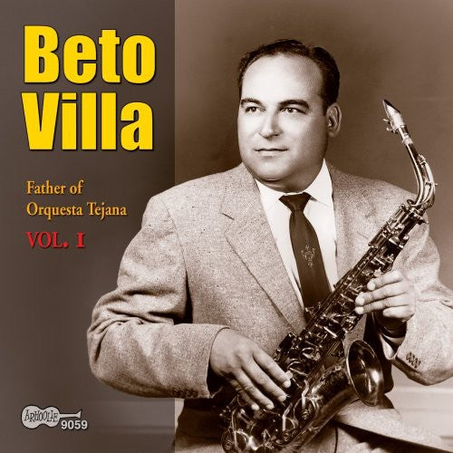 Villa,beto - Father Of Orquesta Tejana 1 - Music CD