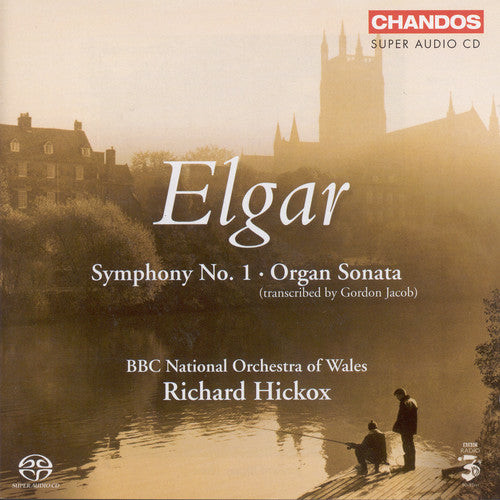 Elgar / Bbc Nat'l Orchestra Of Wales / Hickox - Symphony 1 Organ Sonata - Super Audio CD