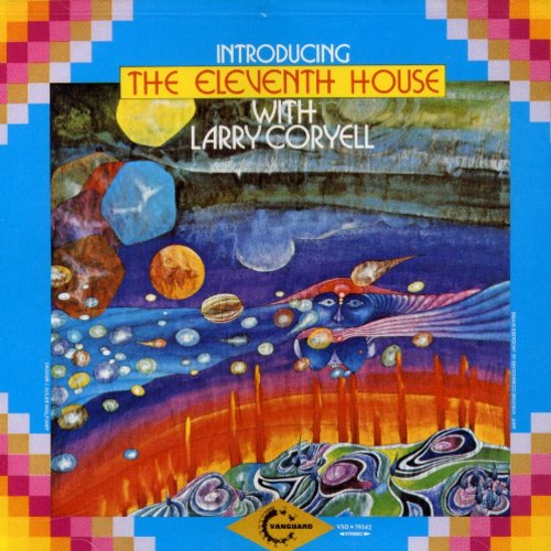 the album cover for Larry Coryell & Eleventh House - Introducing Eleventh House with Larry Coryell