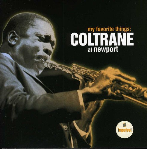 the album cover for John Coltrane - My Favorite Things: Coltrane at Newport