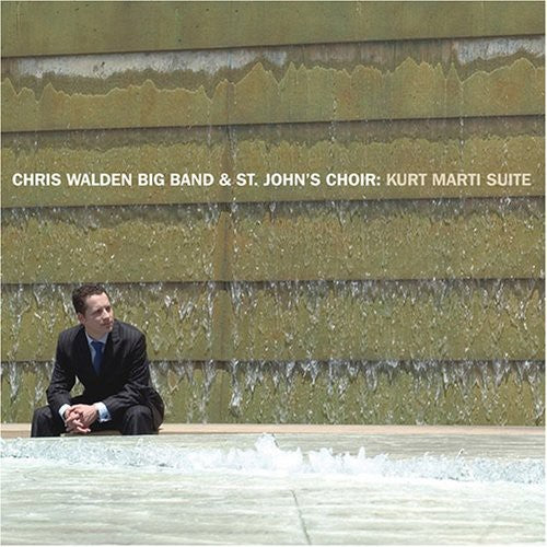 the album cover for Chris Walden Big Band - Kurt Marti Suite