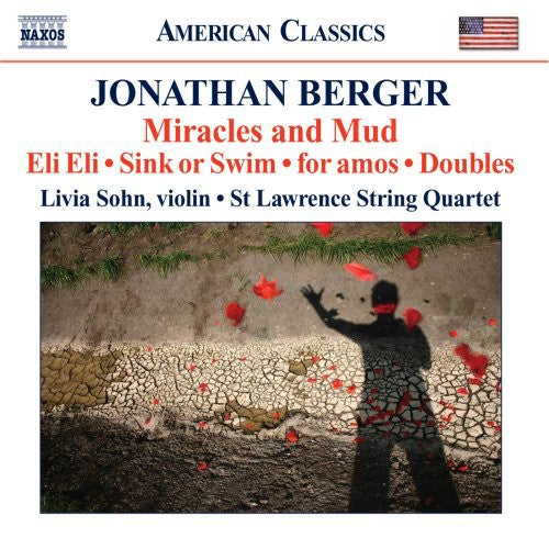 Berger / St Lawrence String Quartet / Sohn - Miracles & Mud: Works For String Quartet & Violin - Music CD