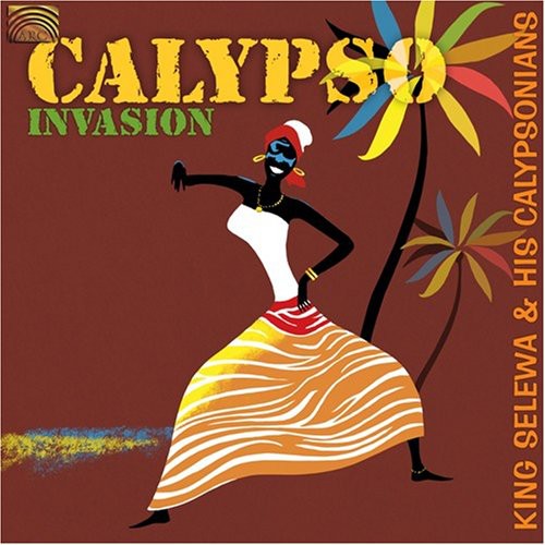 the album cover for King Selewa & His Calypsonians - Calypso Invasion