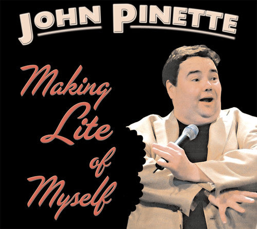 Pinette,john - Making Lite Of Myself - Music CD