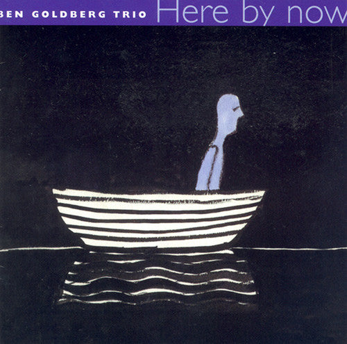 Goldberg,ben - Here By Now - Music CD