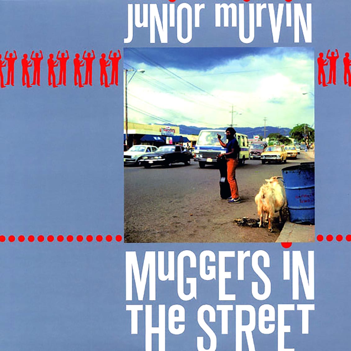 Jr. Murvin - Muggers In The Street Vinyl Record