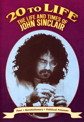 Sinclair,john - 20 To Life: Life & Times Of John Sinclair - DVD