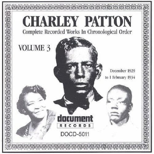 Patton,charley - Complete Recordings 1929-1934 Vol. 3 (1929-1934) - Music CD