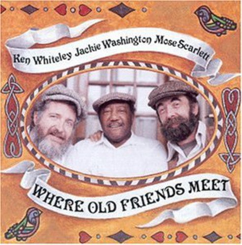 Scarlett / Washington / Whiteley - Where Old Friends Meet - Music CD