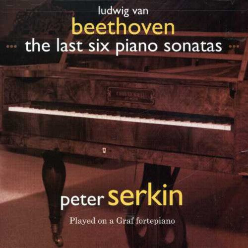 the album cover for Peter Serkin - Last Six Piano Sonatas