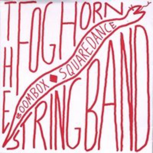 Foghorn Stringband - Boombox Squaredance - Music CD