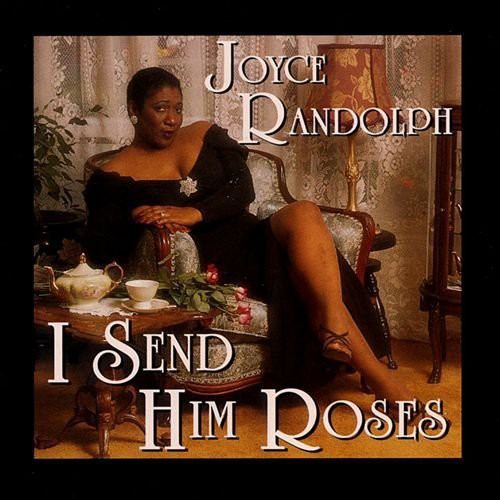 the album cover for JOYCE RANDOLPH - I Send Him Roses
