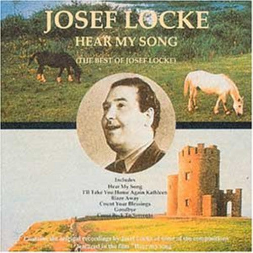 the album cover for Josef Locke - Hear My Song-Best Of [Import]