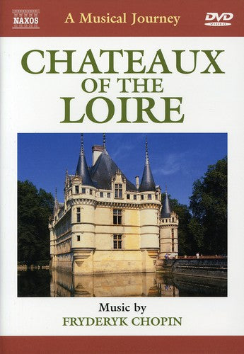 Musical Journey: Chateaux Of The Loire / Various - Musical Journey: Chateaux Of The Loire / Various - DVD