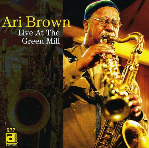 the album cover for Ari Brown - Live at Green Mill