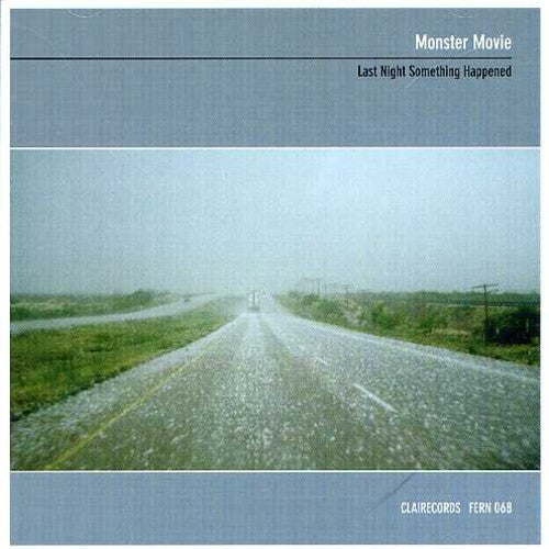 Monster Movie - Last Night Something Happened - Music CD