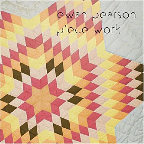 Pearson,ewan - Piece Work - Music CD