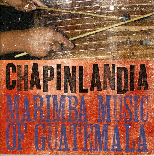 the album cover for Chapinlandia - Marimba Music of Guatemala