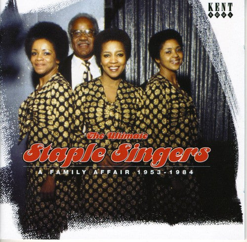 the album cover for The Staple Singers - Ultimate Staple Singers: A Family Affair 1955-84 [Import]