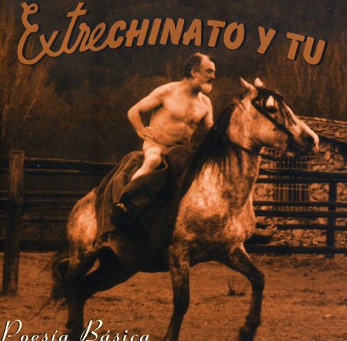 Extrechinato Y Tu - Poesia Basica - Music CD