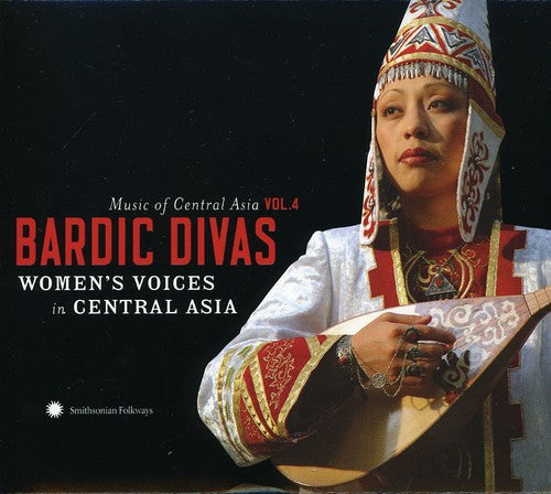 Music Of Central Asian 4: Bardic Divas / Various - Music Of Central Asian 4: Bardic Divas / Various - Music CD