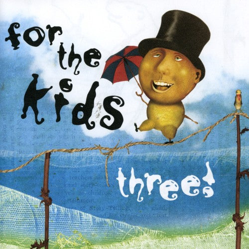 the album cover for For The Kids - For the Kids Three / Various