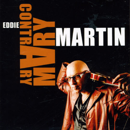 Martin,eddie - Contrary Mary - Music CD
