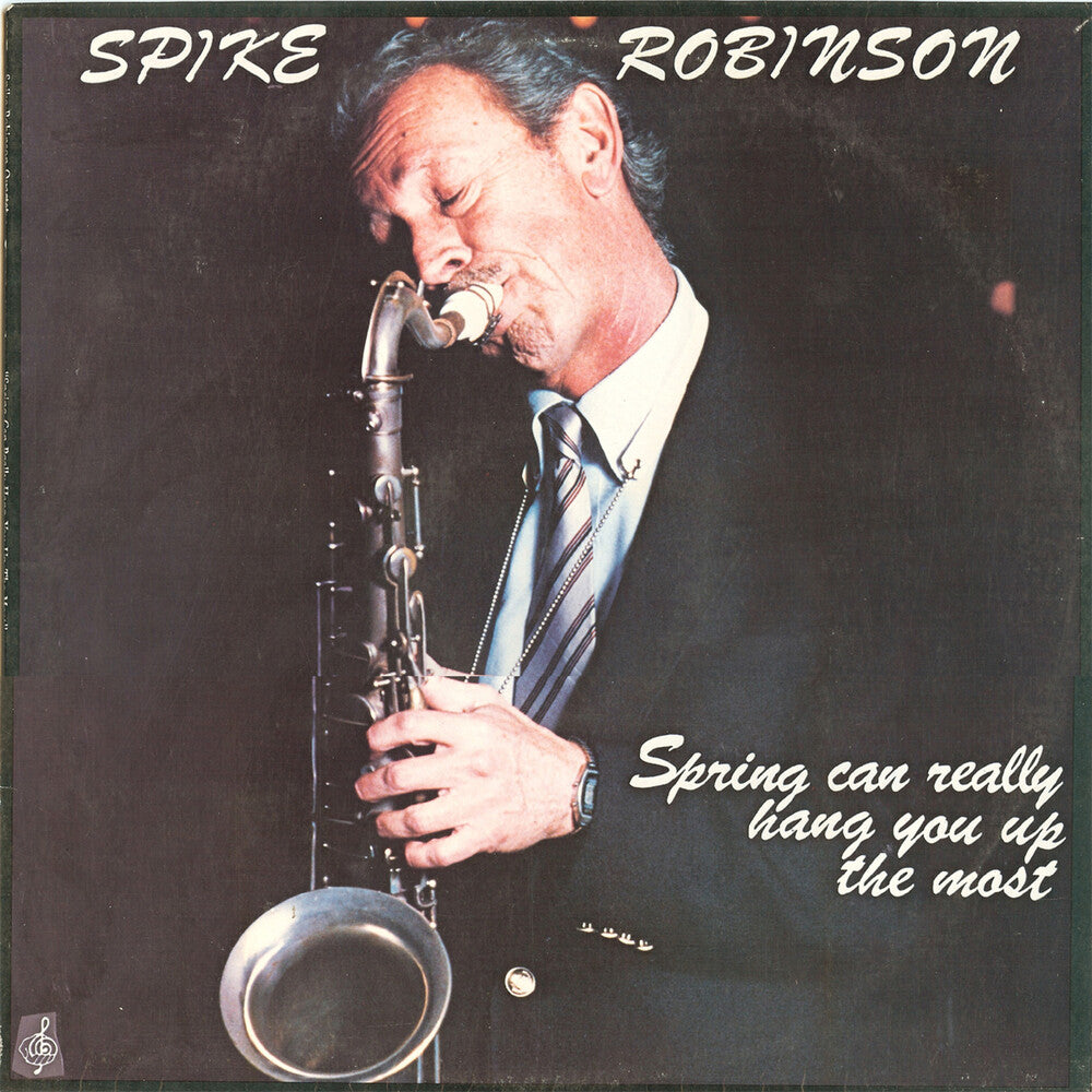 Spike Robinson - Spring Can Really Hang You Up the Most [LP] Vinyl Record