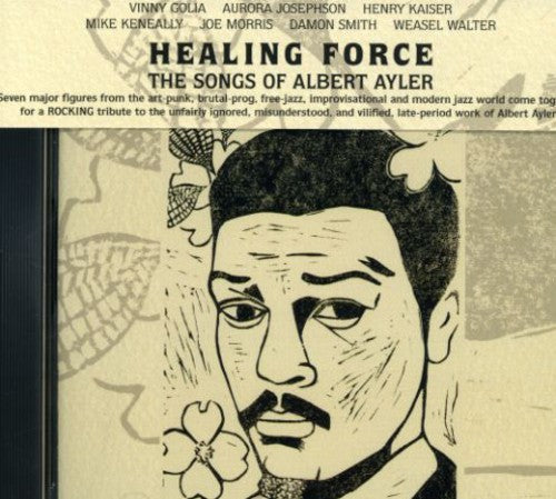 the album cover for Golia/Kaiser/Keneally - Healing Force: Songs Of Albert Ayler