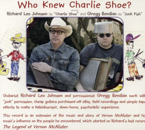 Johnson,richard Leo / Bendian,gregg - Who Knew Charlie Shoe - Music CD