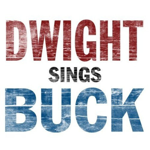 Dwight Yoakam - Dwight Sings Buck [LP] Vinyl Record