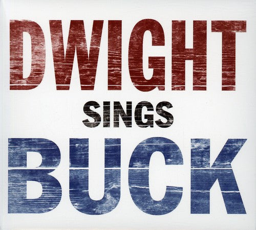 Yoakam,dwight - Dwight Sings Buck - Music CD