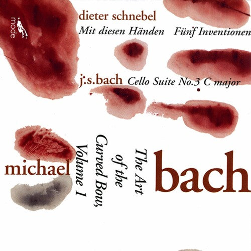 the album cover for Michael Bach/Schnebel/J.S. Bach - Cello Suite / Art of the Curved Bow 1
