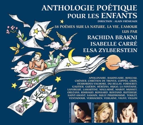 the album cover for Isabelle Carre/Isabelle Carre - Anthologie Poetique Pour Les Enfants: 58 P'omes Sur La Nature, La Vie,L'amour