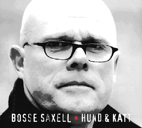 the album cover for Bosse Saxell - Hund & Katt