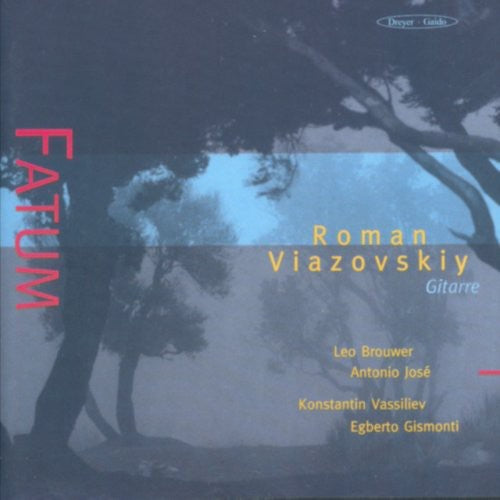 Brouwer / Gismonti / Jose / Roman Viazoskiy - Fatum - Music CD