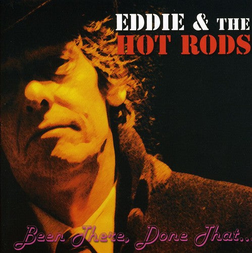 Eddie & Hot Rods - Been There Done That - Music CD