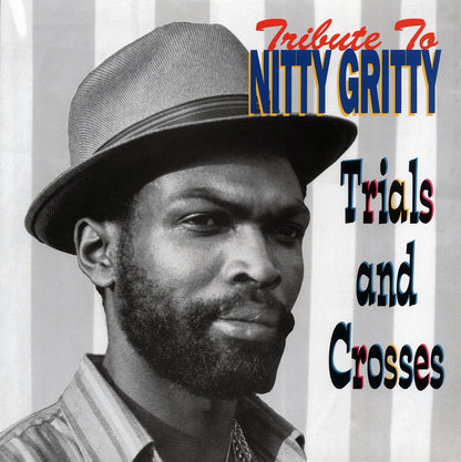 Nitty Gritty - Tribute To Nitty Gritty: Trial And Crosses Vinyl Record