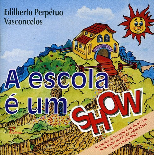 Vasconcelos,edilberto - A Escola E Um Show - Music CD
