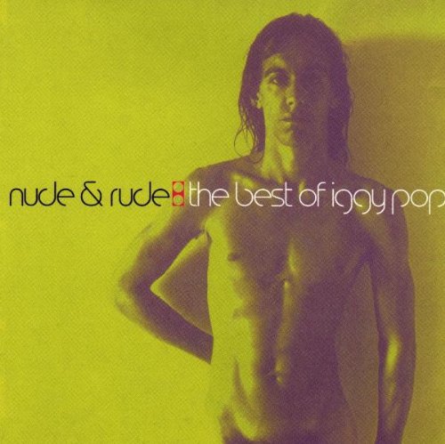 the album cover for Iggy Pop - Best Of-Nude & Rude