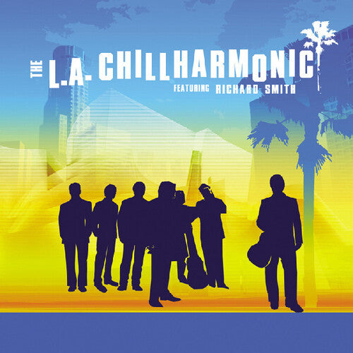 La Chillharmonic - La Chillharmonic - Music CD