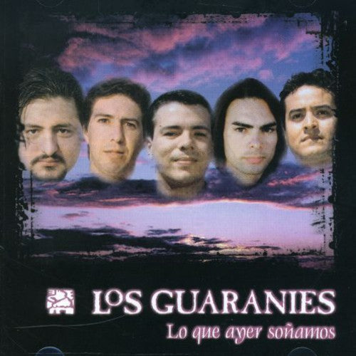 Guaranies - Lo Que Ayer Sonamos - Music CD