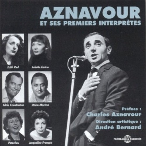 Aznavour; Piaf; Greco; Moreno; Bernard - Aznavour & Ses Premiers Interp - Music CD
