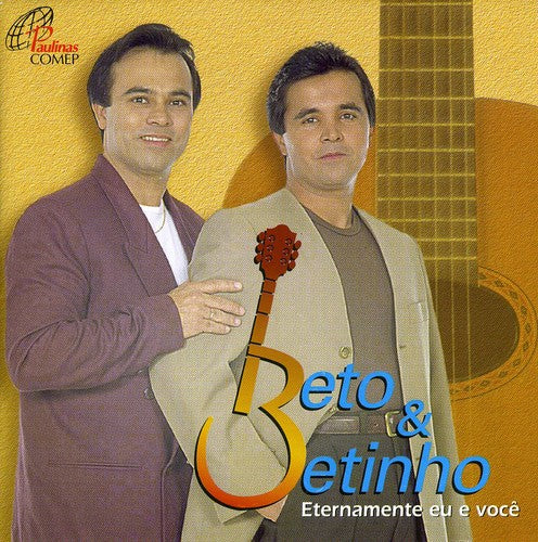 Beto & Betinho - Eternamente Eu E Voce - Music CD