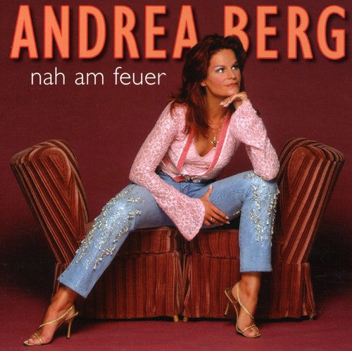 Berg,andrea - Nah Am Feuer - Music CD
