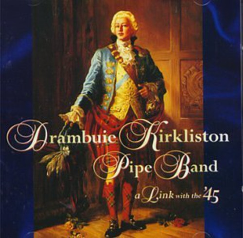 Drambuie Kirkliston Pipe Band - Link With The 45 - Music CD