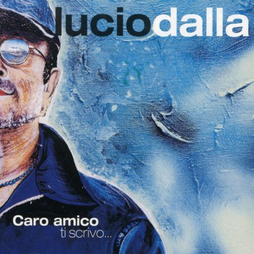 Dalla,lucio - Caro Amico Ti Scrivo - Music CD