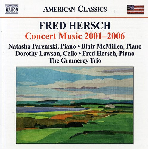 Hersch / Paremski / Mcmillen / Gramercy Trio - Concert Music 2001-2006 - Music CD