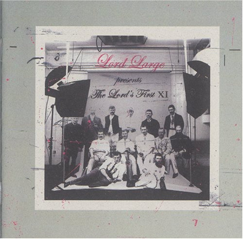 Lord Large - Lord's First Eleven - Music CD